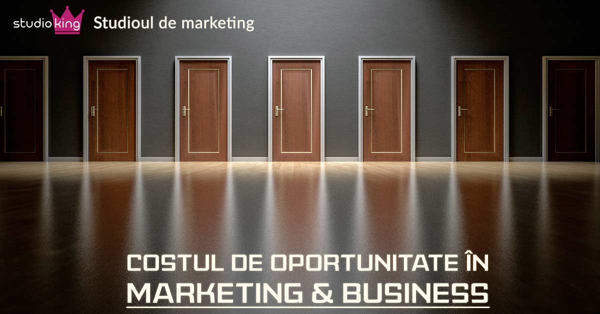 Costul De Oportunitate In Marketing&Business